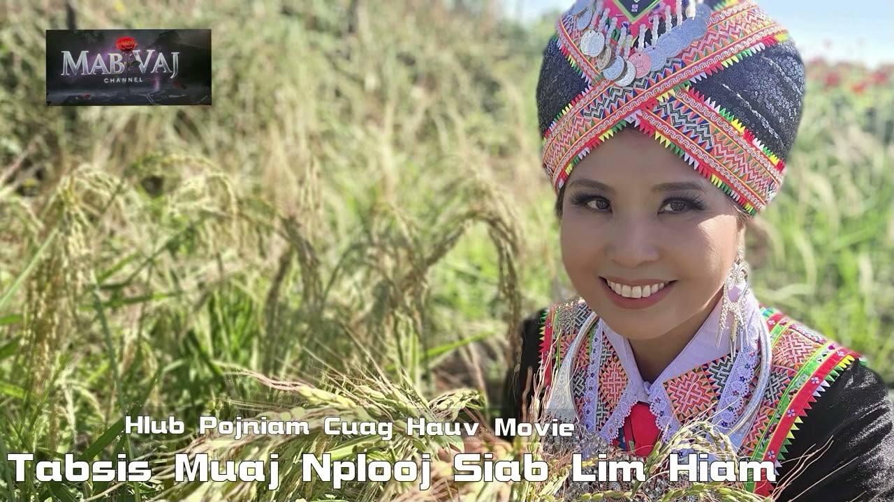 Hlub Pojniam Cuag Hauv Movie Tabsis Muaj Lub Siab Lim Hiam~09/30/2025~