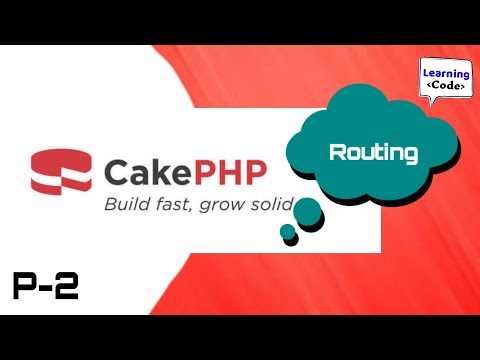 Routes || Cakephp 3.8 tutorial - hindi || Routing || Routes in hindi || Part-2 || Learning code