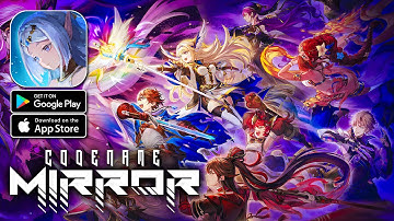 Codename: Mirror Gameplay - New CBT RPG Android iOS