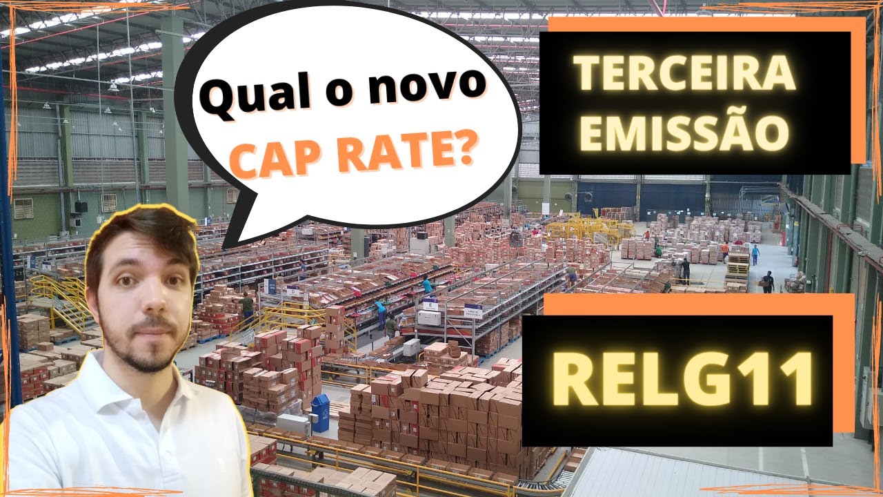 RELG11 - 3a EMISSÃO de cotas do fii RELG11 (Análise de COTAÇÃO, Rendimentos, CAP RATE do RELG11!)