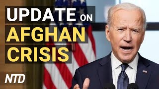 Biden Addresses Crisis in Afghanistan; A Dozen Oil Industry Groups Sue Biden Administration | NTD