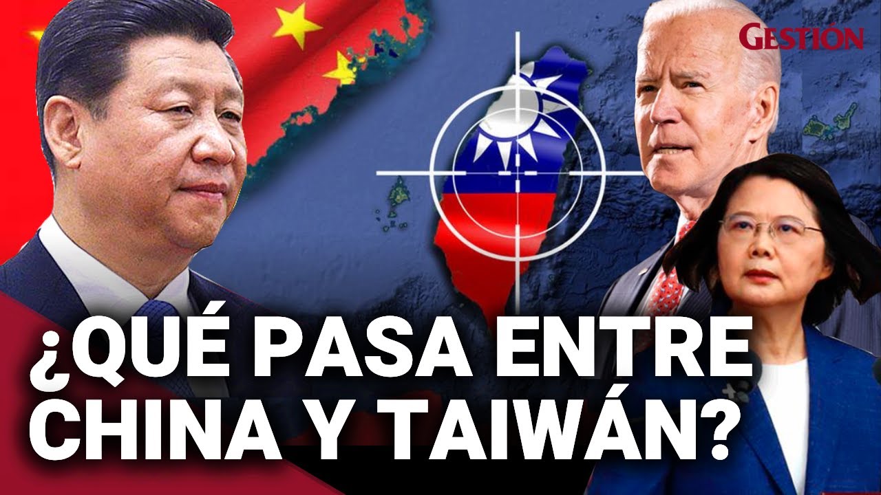 CHINA vs. TAIWÁN: Claves del CONFLICTO y por qué EE.UU. es el aliado ...
