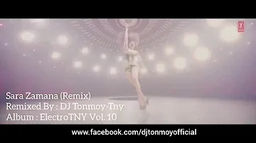 Sara Zamana || Remix || DJ Tonmoy-Tny