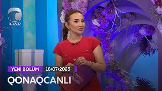 Qonaqcanlı - Elşad Qarayev, Türkanə Kərimli, Rəvan Qarayev 18.07.2025