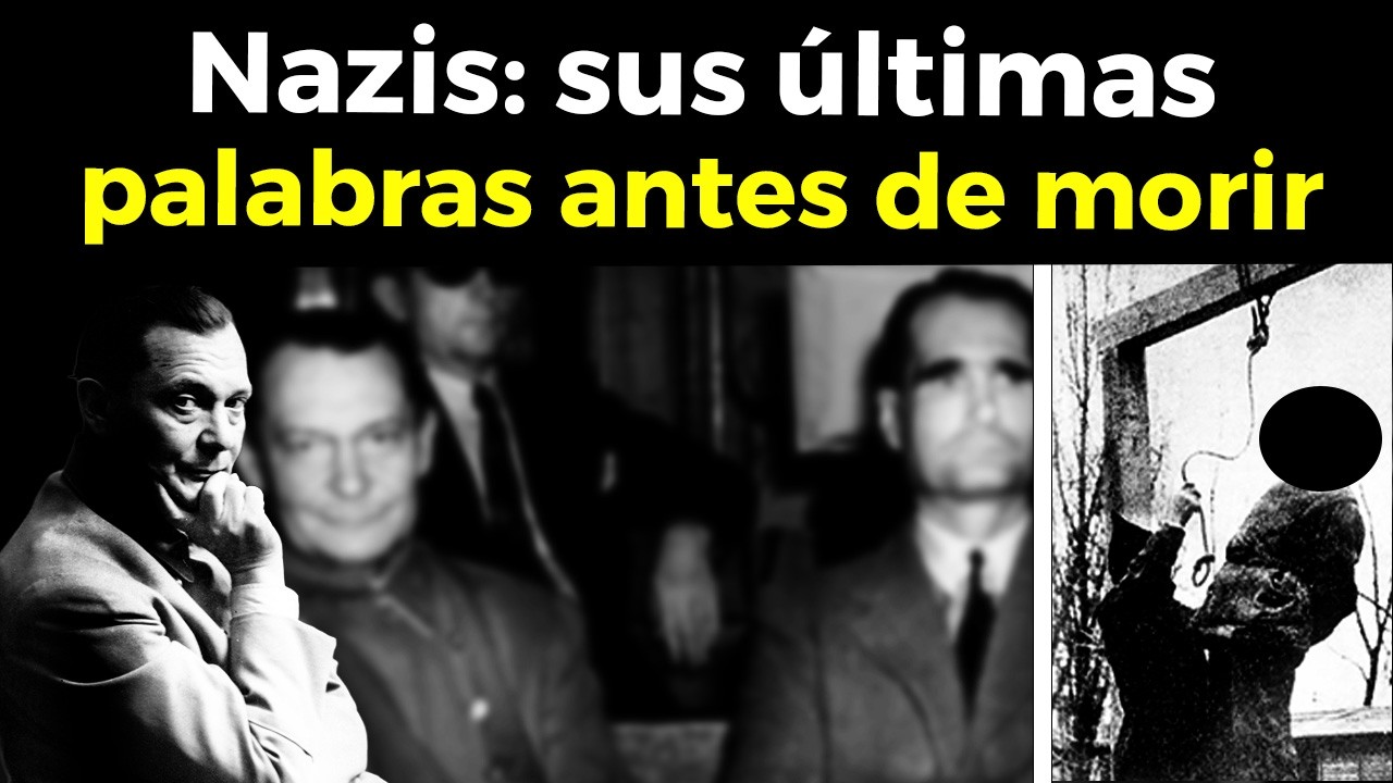 REVELAN Las ÚLTIMAS PALABRAS De los Nazis Antes de MORIR En Núremberg