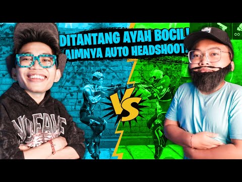 YANG KALIAN TUNGGU-TUNGGU!!! 1 VS 1 LAWAN AYAH BOCIL 38 TAHUN! AIMNYA GILA AUTO HEADSHOOT!!!