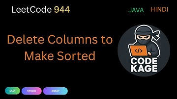 LeetCode 944 | Delete Columns to Make Sorted | Easy Explanation with Java