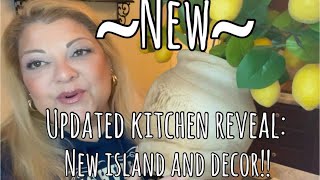 Updated Kitchen Reveal: New Island and Decor!
