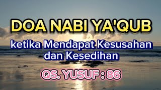 Doa Nabi Yaqub Ketika Mendapat Kesusahan Dan Kesedihan  Hajumat Efa