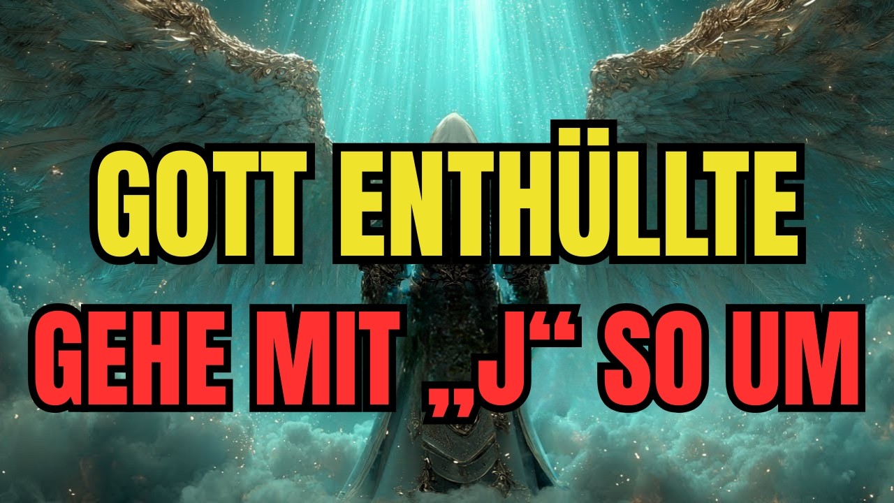 🔴 Auserwählter Gott hat gezeigt, wie du mit der „J“-Person in deinem Leben umgehen sollst✨🙏
