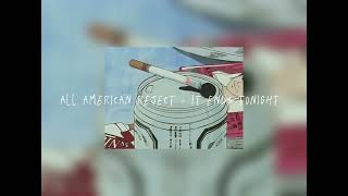 All American Reject - It Ends Tonight (speed up)
