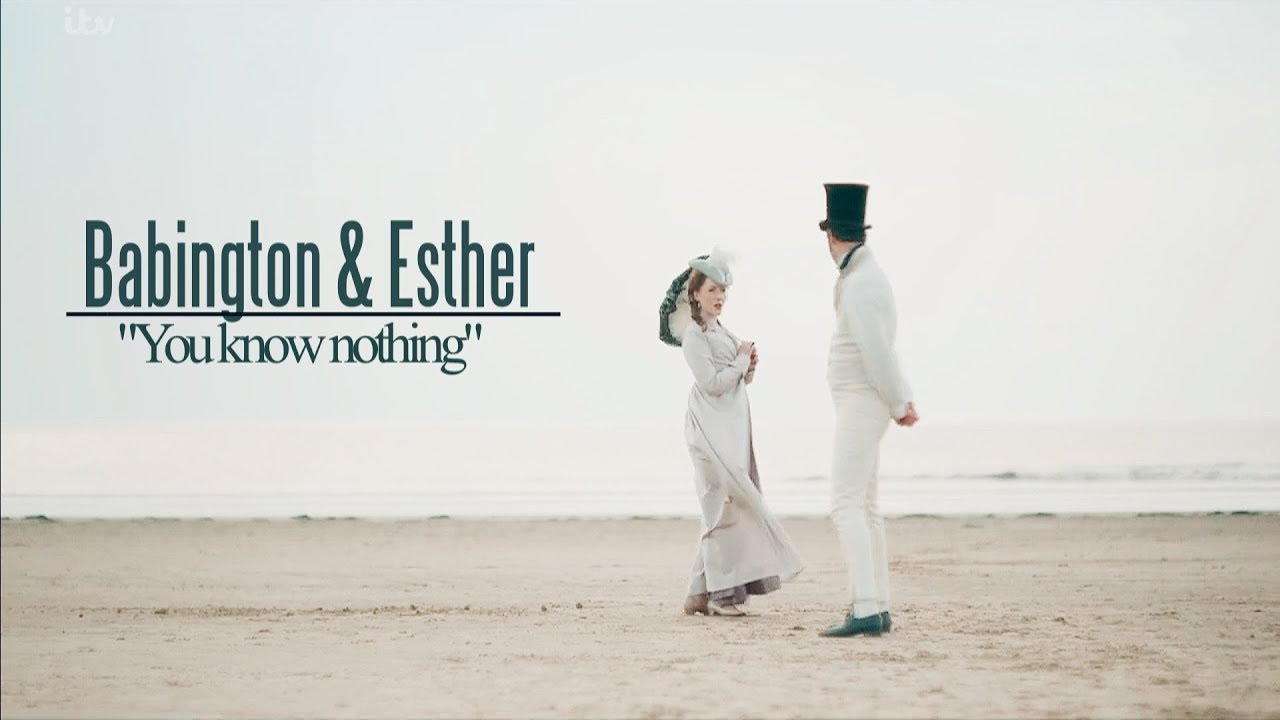 Babington & Esther ft. Edward~"You know nothing" (Ep 1-8)