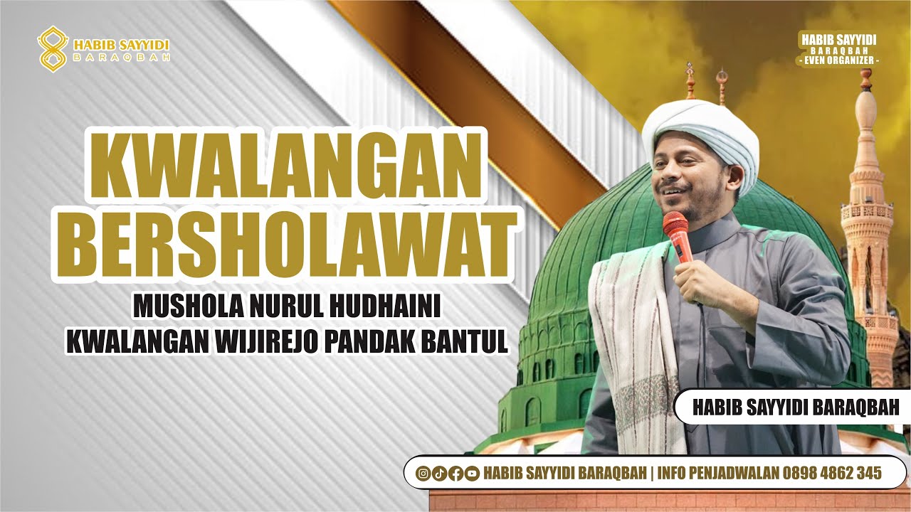 🎬LIVE KWALANGAN BERSHOLAWAT BERSAMA HABIB SAYYIDI BARAQBAH