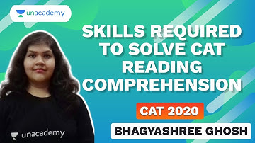 Skills required to solve CAT Reading Comprehension | CAT 2020 | Bhagyashree Ghosh