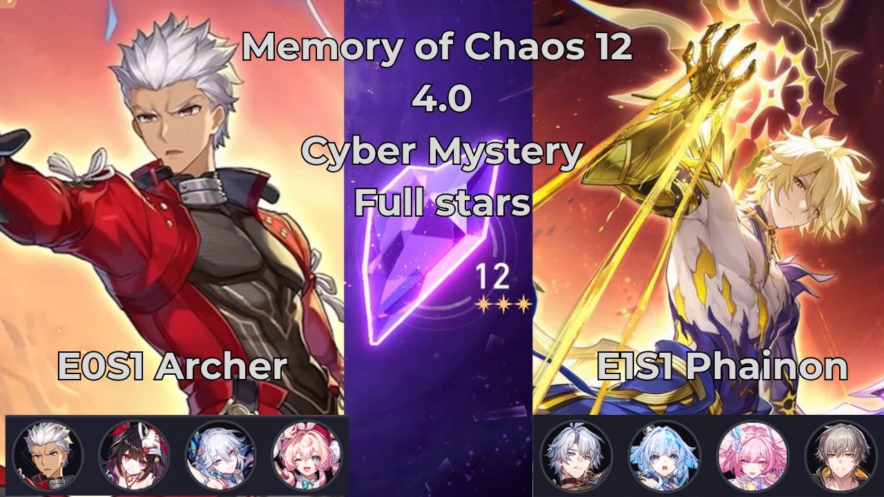 E0S1 Archer & E1S1 Phainon | Memory of Chaos 12 Cyber Mystery | Honkai Star Rail 4.0