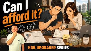 Can I afford it (HDB upgrader series)