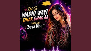Download Lagu Dil Ji Wadhi Wayi Dhak Dhak Aa