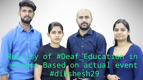 Reality of Deaf Education in India Based on actual event #dikshesh29