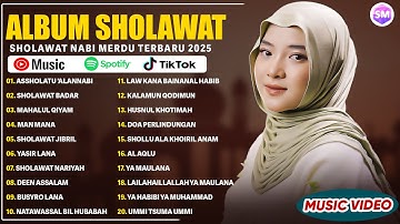 SHOLAWAT MERDU NISSA SABYAN FULL ALBUM TERBAIK 2025 | ASSHOLATU 