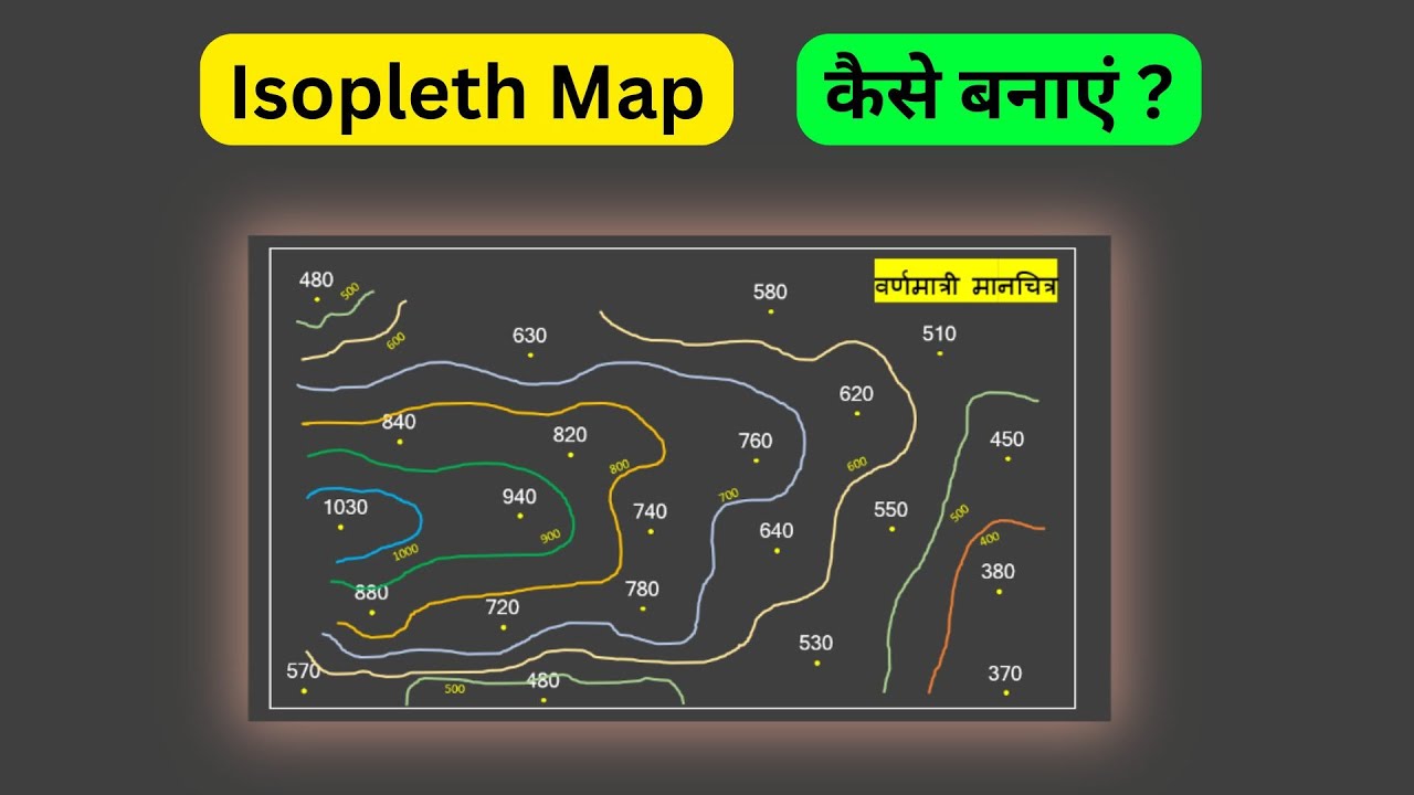 Isopelth Map Isopleth Map (सममान रेखा) : Practical Geography ; Theory & Method ...