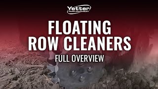 Yetter Floating Row Cleaners | Full Overview - 2025