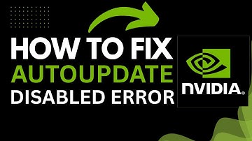 How to Fix Auto Update Disabled Error in GeForce Experience (2025 Guide)