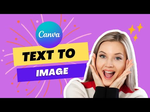 Canva Text to Image: How to Automatically Generate Beautiful Images with AI