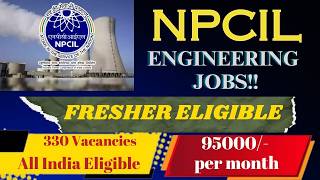 NPCIL Recruitment 2026 OUT!! | ELIGIBILITY, SELECTION PROCESS. SCIENTIFIC OFFICER JOB |
