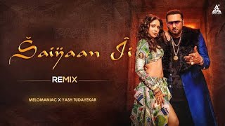 Saiyaan Ji | (Remix) | Yo Yo Honey Singh, Neha Kakkar | Nushrratt Bharuccha | DJ Aman India