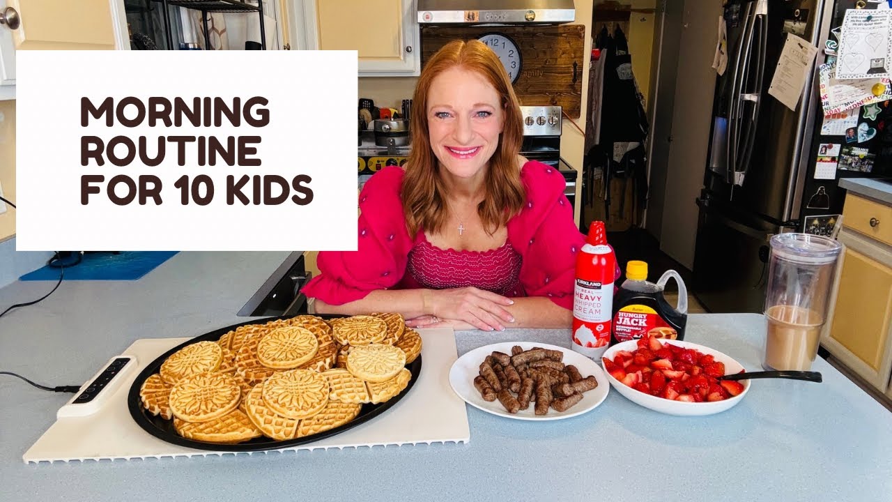 MORNING ROUTINE FOR 10 KIDS