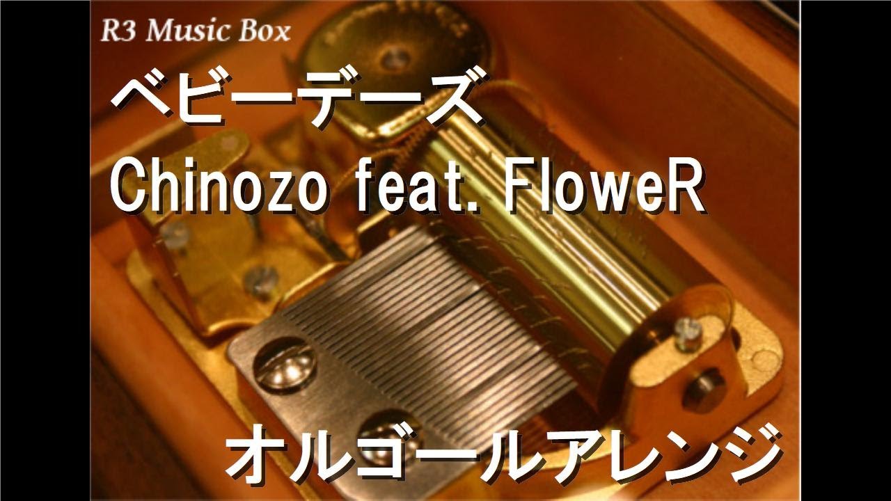 ベビーデーズ/Chinozo feat. FloweR【オルゴール】 - YouTube