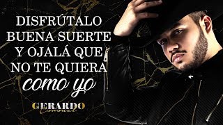 Video thumbnail of "(LETRA) ¨DISFRÚTALO¨ - Gerardo Coronel "El Jerry" (Lyric Video)"