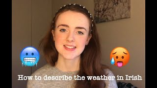 How to describe THE WEATHER in Irish | Gaeilge i mo chroí