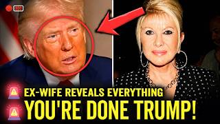 Trump LIFE FALLS APART As EX-WIFE Reveals EVERYTHING!!