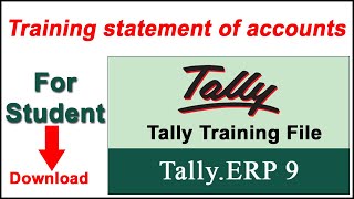 Tally ERP 9  training statement of accounts  For Student II Tally file used in computer center