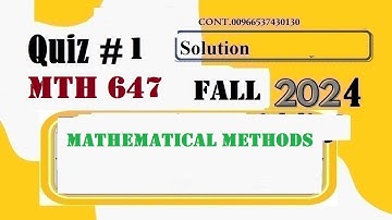 mth647 quiz 1 solution fall 2024|mth 647 quiz 1 solution fall 2024