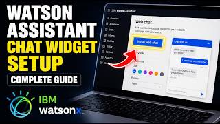 How to connect Watson Assistant to build a chat widget - Complete Guide