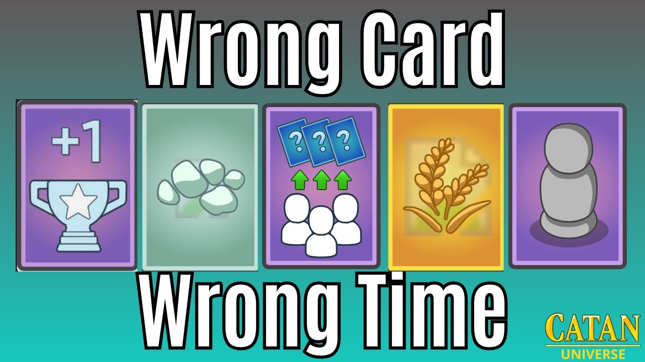 All The Wrong Cards At All The Wrong Times | CATAN - YouTube