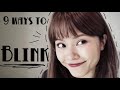 瞬きの仕方、タイプ別。9 Ways To Blink