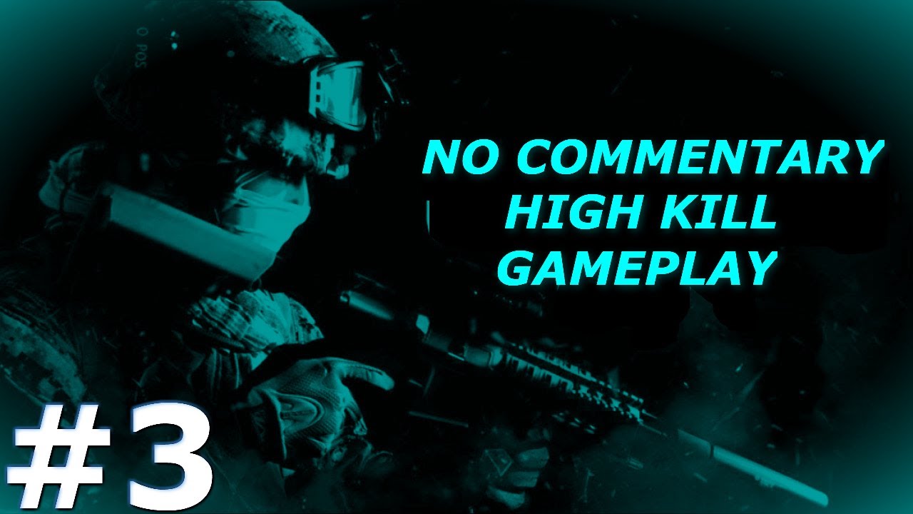 HIGH KILL GAMEPLAY (NO COMMENTARY) (CALL OF DUTY MODERN WARFARE) - YouTube