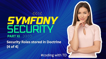 Symfony Security Part XI - Security Roles stored in Doctrine [4 of 4]