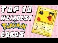 Top 10 WEIRDEST Pokemon Cards