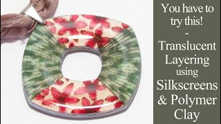 Painting with Polymer Clay - Mixing Translucent Clay & Silkscreens to make a Glass like Pendant.