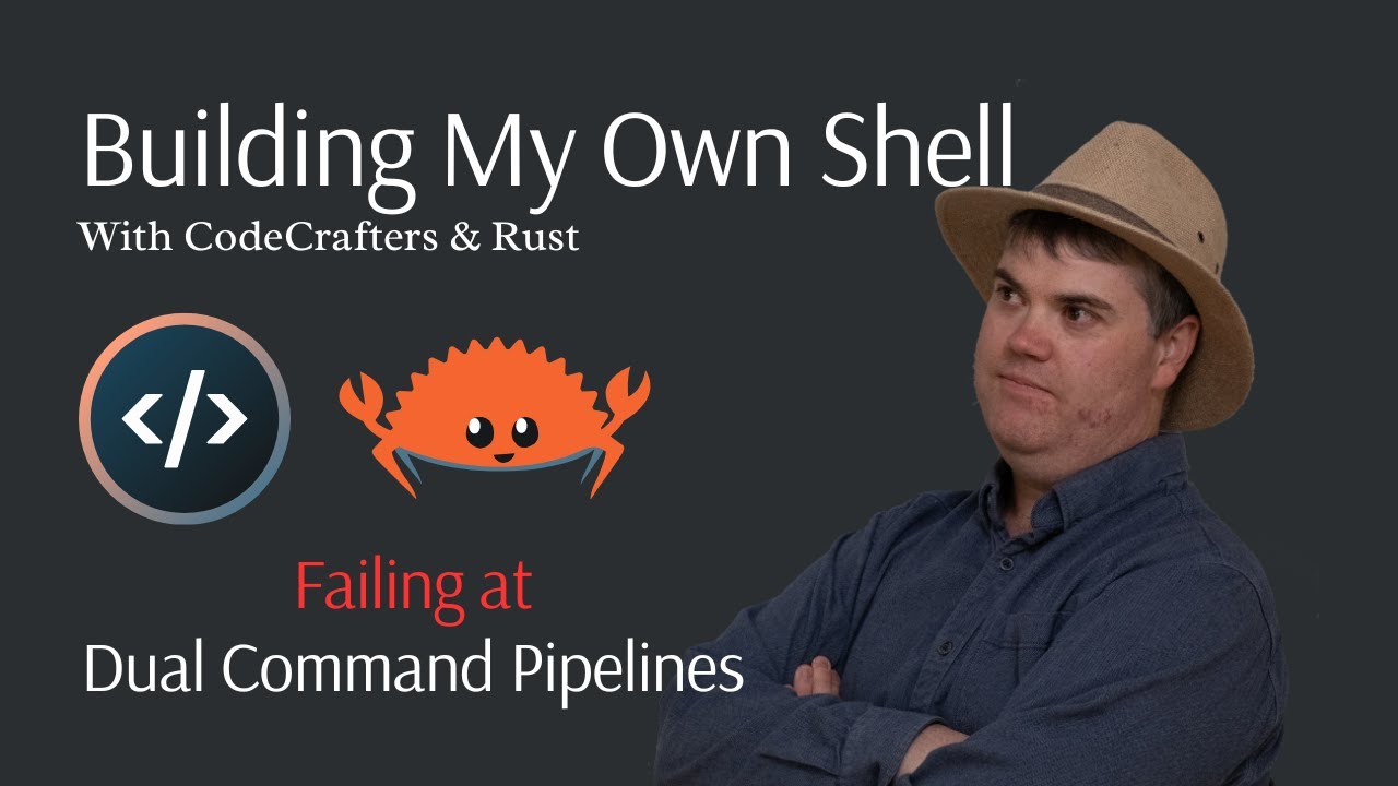 Dual command pipelines was hard - Rust shell part 21 - YouTube
