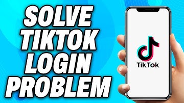 How to Solve Tiktok Login Problem (2025) - Easy Fix