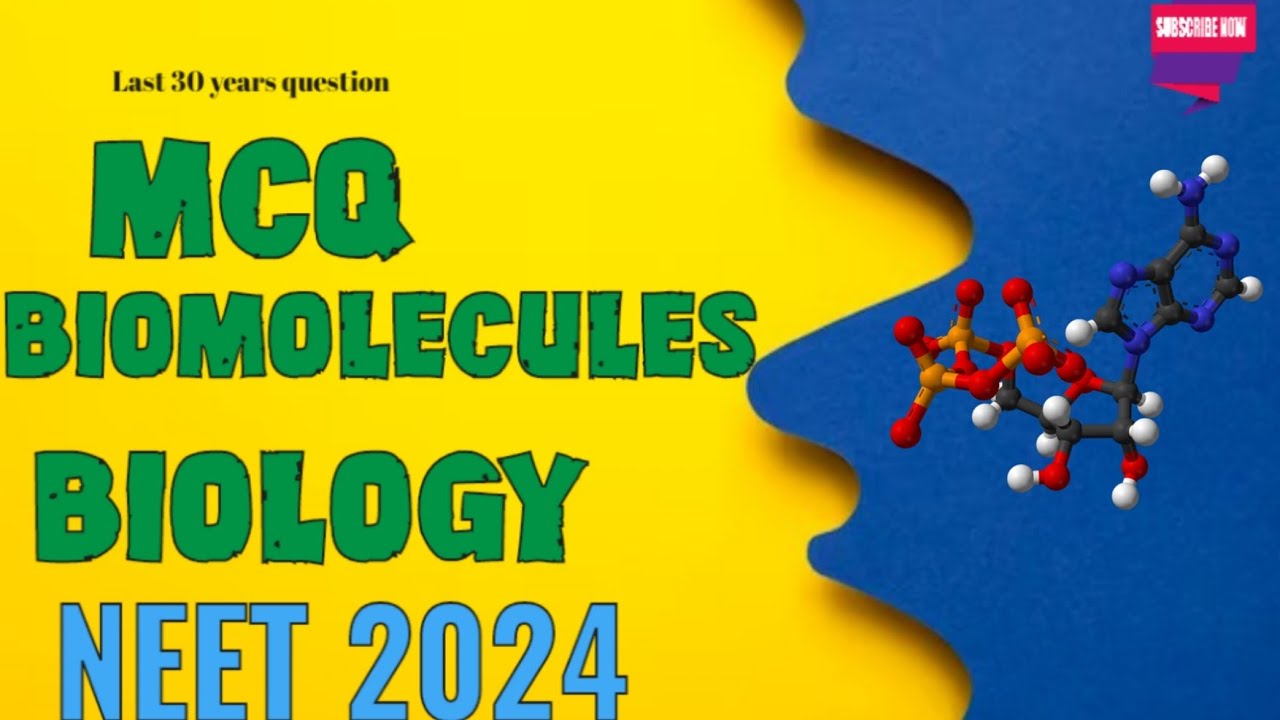 BIOMOLECULES MCQ Class 11 Biology|| NEET EXAM 2024|| last 30 years mcq ...