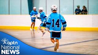 Seven under 17 lacrosse players ineligible to compete in Ontario Summer Games | APTN News