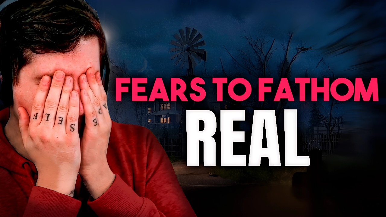 LA PARTE REAL DE FEARS TO FATHOM