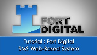 Tutorial : Fort Digital SMS Web-Based System