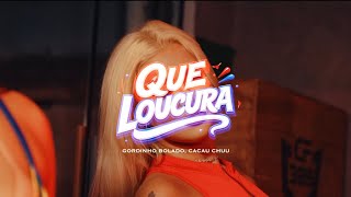 Que Loucura - Gordinho Bolado - Cacau Chuu - E Oficial Tiktok